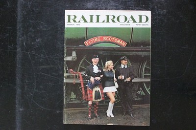 RAILROAD Magazine March 1970 Flying Scotsman Steam Train Popular Pubs