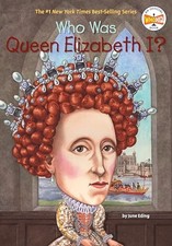 Who Was Queen Elizabeth?,June Eding