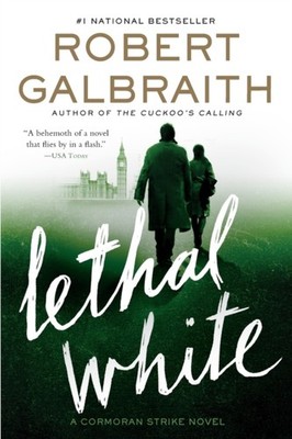 Lethal White Cormoran Strike Novel by Robert Galbraith PAPERBACK 9780316422772