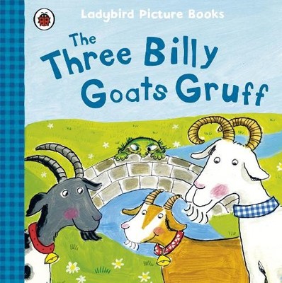 The Three Billy Goats Gruff: Ladybird First Favourite Tal by Ladybird 1409312348