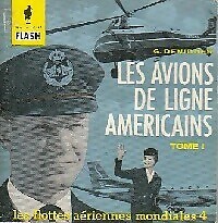 Die amerikanischen Verkehrsflugzeuge Band I - Guy Denidder - V480817