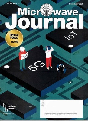 Microwave Journal - November 2025 (Vol.68, No.6), by Horizon House Publications