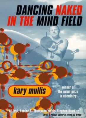 Dancing Naked in the Mind Field-Kary B. Mullis | eBay UK
