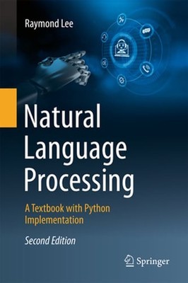 Natural Language Processing: A Textbook with Python Implementation by Lee: New