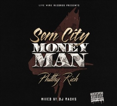 Sem City Money Man, Vol. 4  [Digipak] [Parental Advisory] by Philthy Rich [CD]