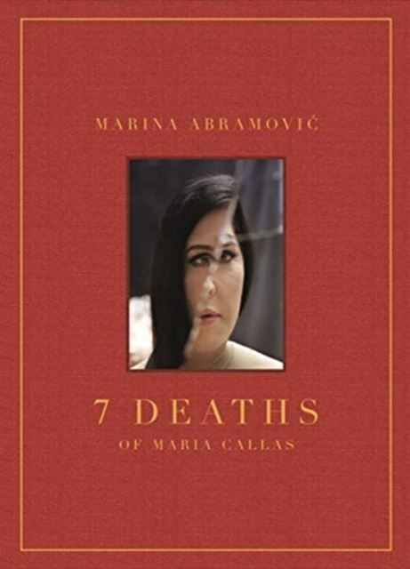 Marina Abramovic: 7 Deaths of Maria Callas by Marina Abramovic - Image 5