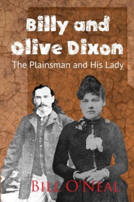 O'Neal - y and Olive Dixon  The Plainsman and His Lady - New paperback - X555z