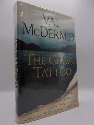 The Grave Tattoo by Val McDermid (2007, Hardcover/DJ Protected) 1st Printing