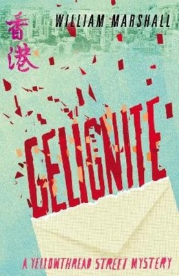 William Marshall Yellowthread Street: Gelignite (Book 3) (Taschenbuch)