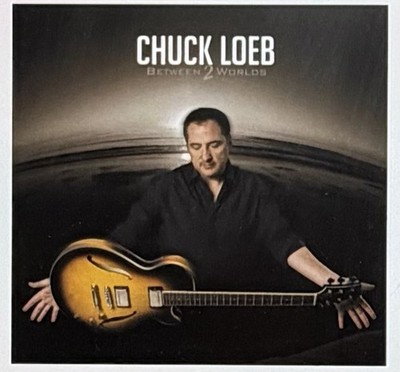 Between 2 Worlds by Chuck Loeb  CD