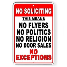 No Soliciting Politics Religion Flyers No Exceptions Metal Sign 5 SIZES SI222