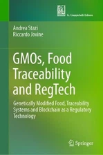 GMOs, Food Traceability and RegTech: Genetically Modified Food, Traceability Sys