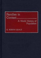 Families in Context: A World History of Population by Gladys Robina Quale-Leach 