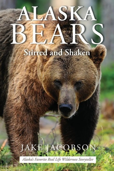 Jake Jacobson | Alaska Bears | Taschenbuch | Englisch (2017) | Ean 9781594337062-image