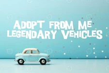 🌸 Adopt (All Stuff FRM Me) 🌸 Today! 🌟Legendary🌟 - 🚙⛵️ Cheap Vehicles 🛼🛸