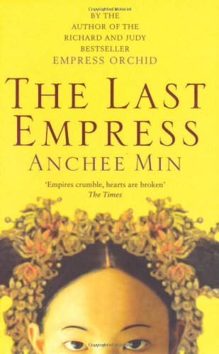 The Last Empress By  Anchee Min. 9780747593164