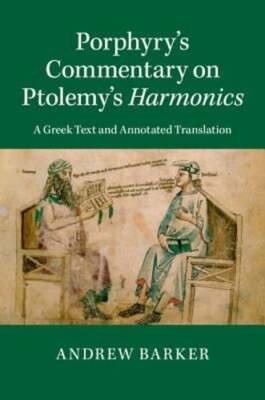 Porphyry's Commentary on Ptolemy's Harmonics by Andrew Barker: Used