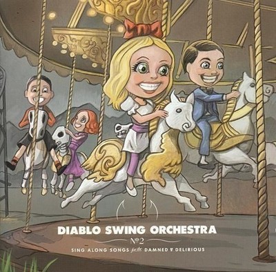 Audio Cd - Diablo Swing Orchestra - Sing-Along Songs For The Damned & Delirious 