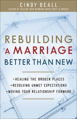 Rebuilding a Marriage Better Than New | Cindy Beall | englisch