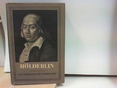 Hölderlin - Ein Lesebuch für unsere Zeit Bergner, Tilly und Rudolf Leonhard: