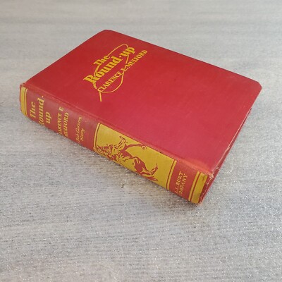 The Round-Up by Clarence E Mulford 1933 First Edition Hardcover