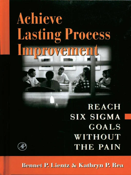 Achieve Lasting Process Improvement
