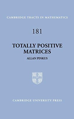 Totally Positive Matrices (Cambridge Tracts in Mathematics, Seri