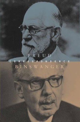 Sigmund Freud Ludwig Binswanger The Freud-Binswanger Letters (Hardback)