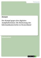 Der Kampf Gegen Den Digitalen Analphabetismus. Die Bedeutung Des Informatikunter