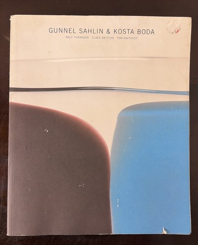 GUNNEL SAHLIN & KOSTA BODA By Ralf Turander & Claes Britton (USED)