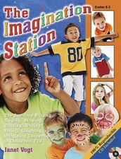 The Imagination Station: The One-Stop Playing, Singing, Drawing, Dancing, Writin