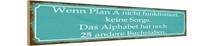 Holzschild 10X46 Cm Wenn Plan A Nicht Funktioniert Spruch Zitat Deko Geschenk Ho