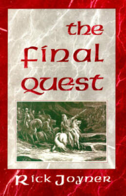 The Final Quest - Paperback By Joyner, Rick - GOOD