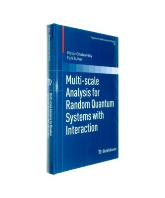 Multi-scale Analysis for Random Quantum Systems with Interaction, Yuri Suhov, Vi