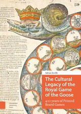The Cultural Legacy of the Royal Game of the Goose: 400 Years of Printed Board