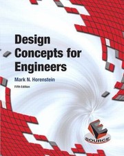 Design Concepts for Engineers, Paperback by Horenstein, Mark N., Like New Use...