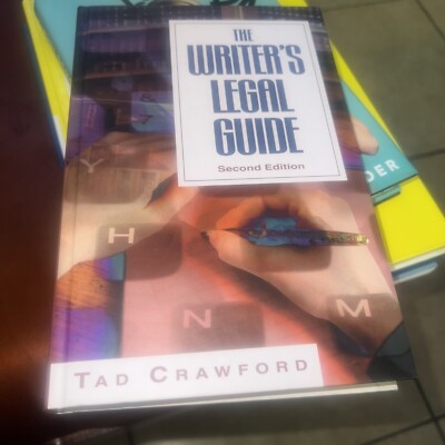 THE WRITER'S LEGAL GUIDE (2ND ED) By Tad Crawford - Hardcover **Mint Condition**