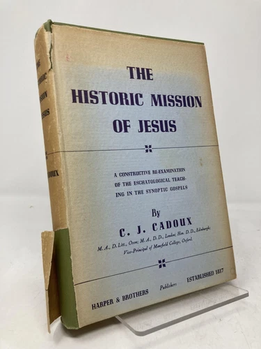The Historic Mission of Jesus by C J Cadoux First 1st Edition VG HC - Picture 1 of 8