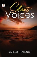 Tsapelo Thabeng | Silent Voices | Taschenbuch | Englisch (2021)