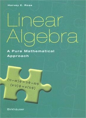 Linear Algebra: A Pure Mathematical Approach (Paperback or Softback)