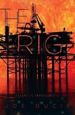 Joe Ducie The Rig (Taschenbuch) (US IMPORT)