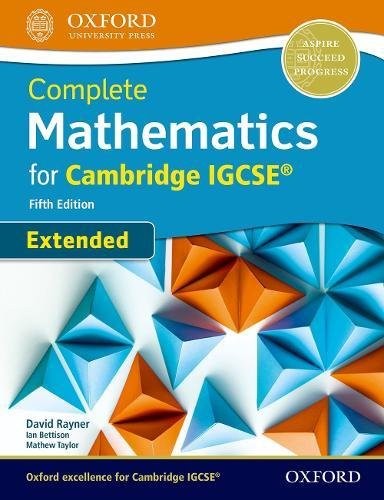 COMPLETE MATHEMATICS FOR CAMBRIDGE IGCSE (R) STUDENT BOOK By David Rayner Ian