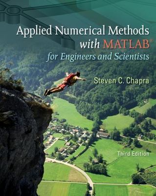 Applied Numerical Methods W/MATLAB: for Engineers & Scientists by Chapra Dr., S