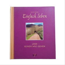 Einfach leben und seinen Weg gehen - Armin Heller - 2001 - wie neu