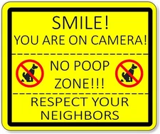 Smile on Camera No Poop Zone Respect Your Neighbors Aluminum Composite Sign