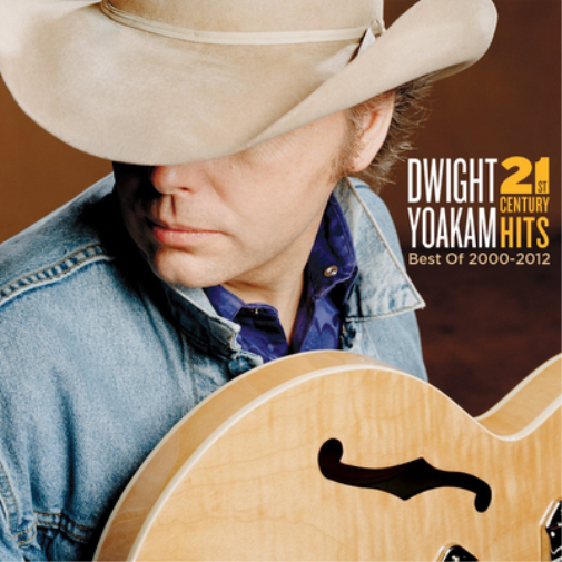 Dwight Yoakam 21st Century Hits: Best of 2000-2012 (CD) Album
