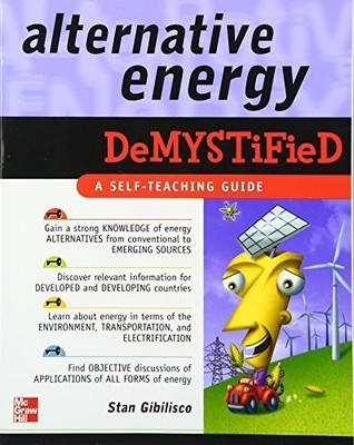 Alternative Energy Demystified, Gibilisco, Stan