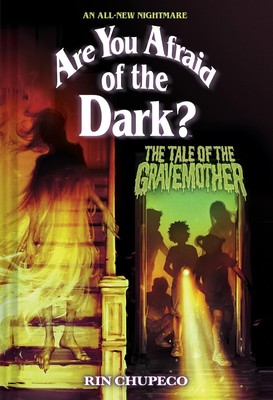 The Tale of the Gravemother (Are You Afraid of the Dark #1) (Volume 1) - har...