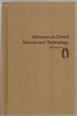 Advances in Cereal Science and Technology: Volume 5 ~ Editor-Yeshajahu Pomeranz