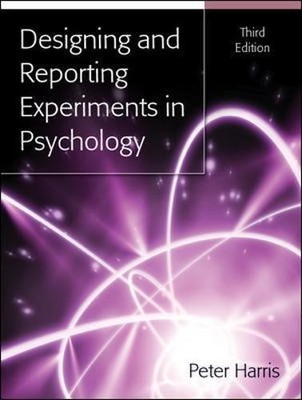 Designing And Reporting Experiments In Psychology - Harris